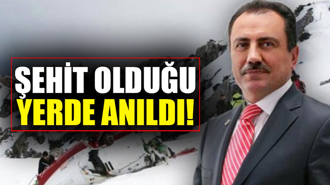 Muhsin başkan, Şehit olduğu yerde anıldı!
