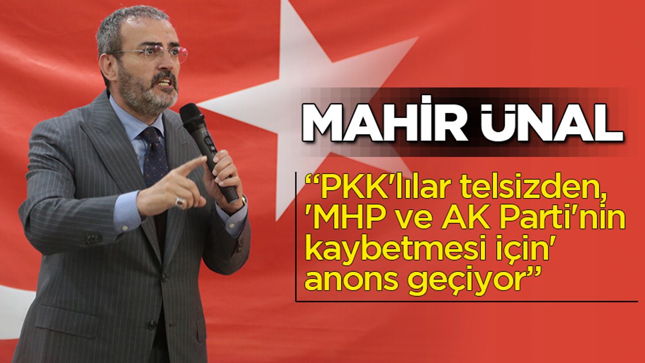 "PKK'lılar telsizden, 'MHP ve AK Parti'nin kaybetmesi için' anons geçiyor"