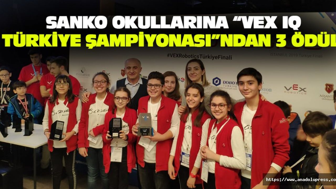 SANKO Okullarına “VEX IQ Türkiye Şampiyonası”ndan 3 Ödül