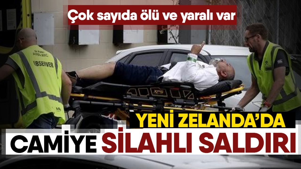 Yeni Zelanda'da iki camiye Cuma namazı sonrası silahlı saldırı! Ölüler ve yaralılar var