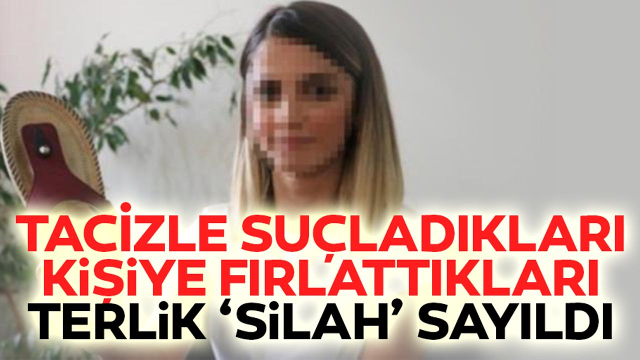 Tacizle Suçladıkları Kişiye Fırlattıkları Terlik, 'Silah' Sayıldı