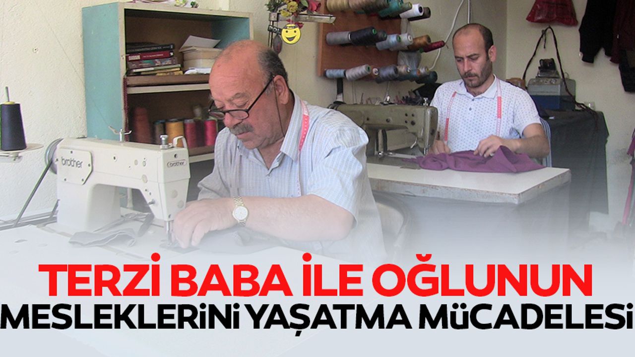 Terzi Baba ile Oğlunun Mesleklerini Yaşatma Mücadelesi