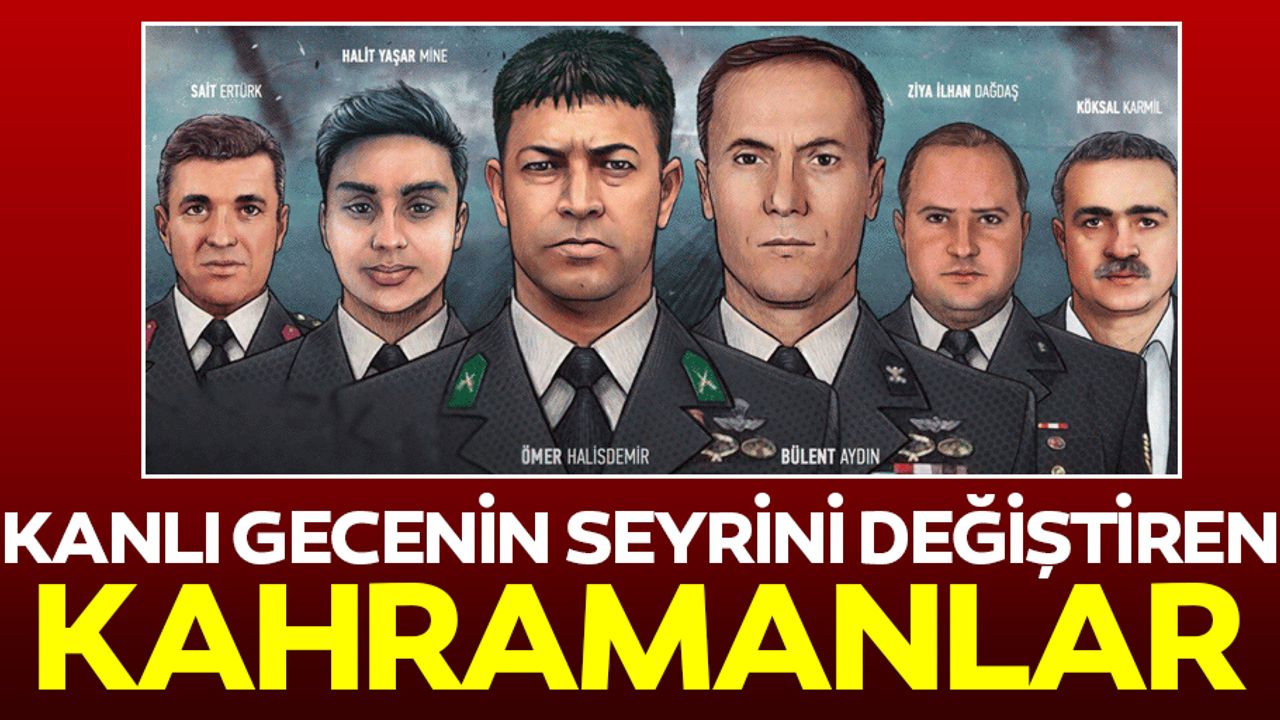 O kanlı gecenin seyrini değiştiren kahramanlar