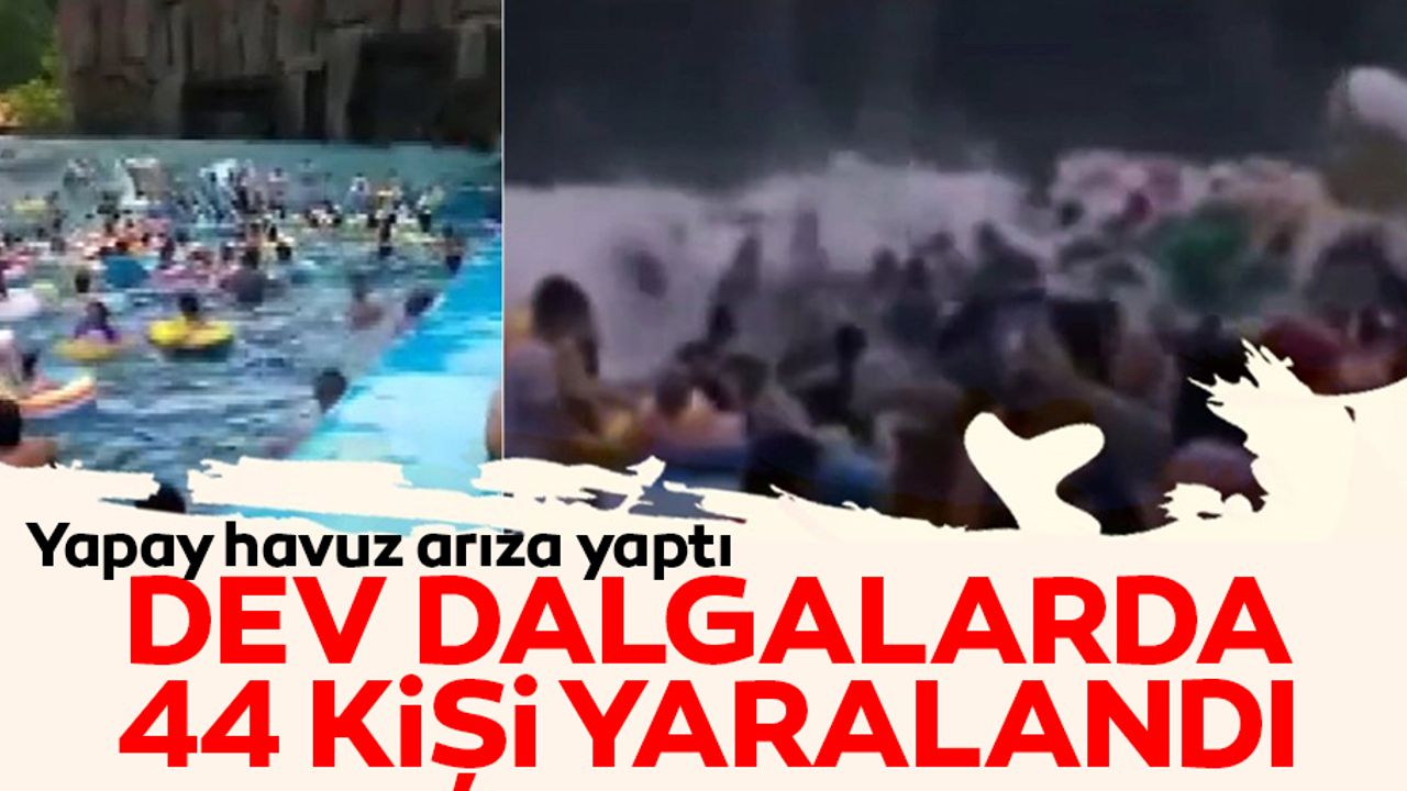 Yapay dalga havuzunda mekanik arıza 44 yaralı