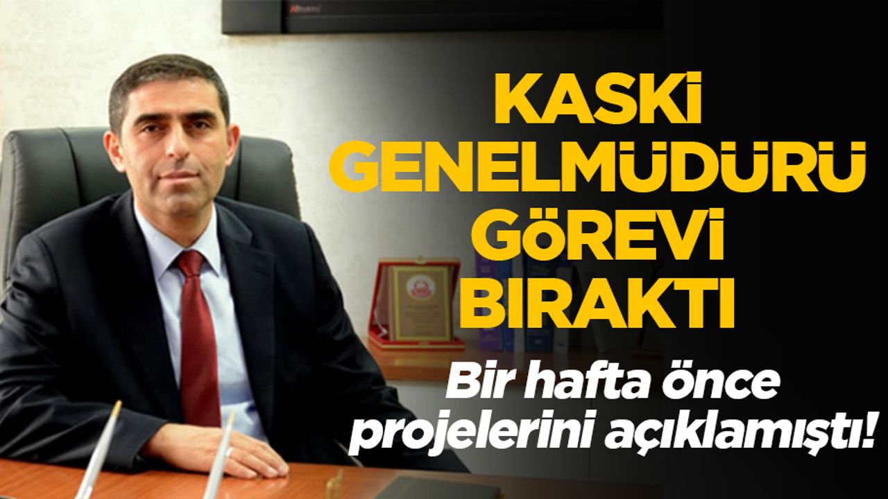KASKİ Genel Müdürü Görevi Bıraktı
