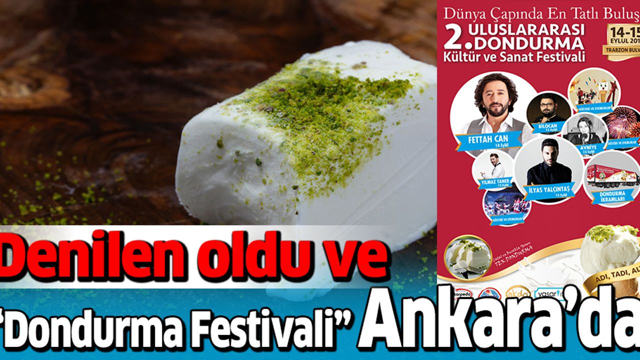 Denilen oldu ve ‘’Dondurma Festivali’’ Ankara’da Yapılacak