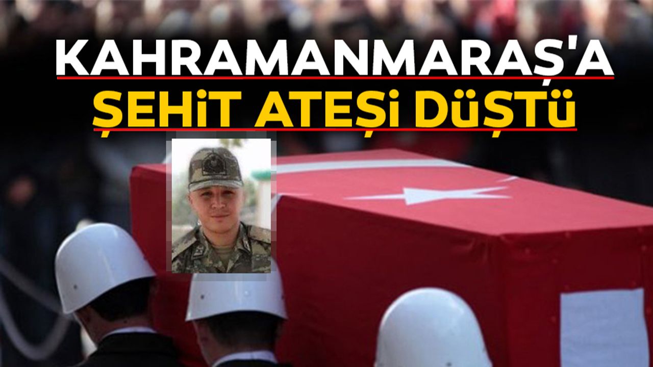 Kahramanmaraş nüfusuna kayıtlı teğmen şehit oldu