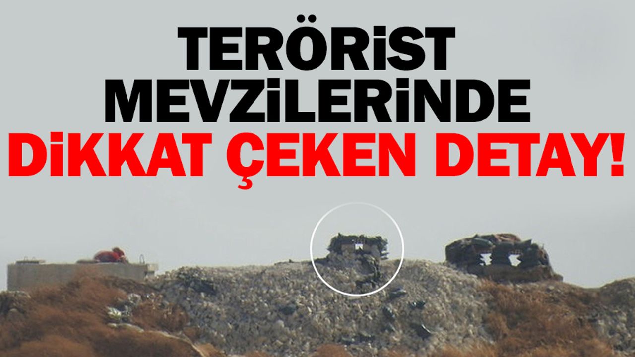 Terörist mevzilerinde dikkat çeken detay