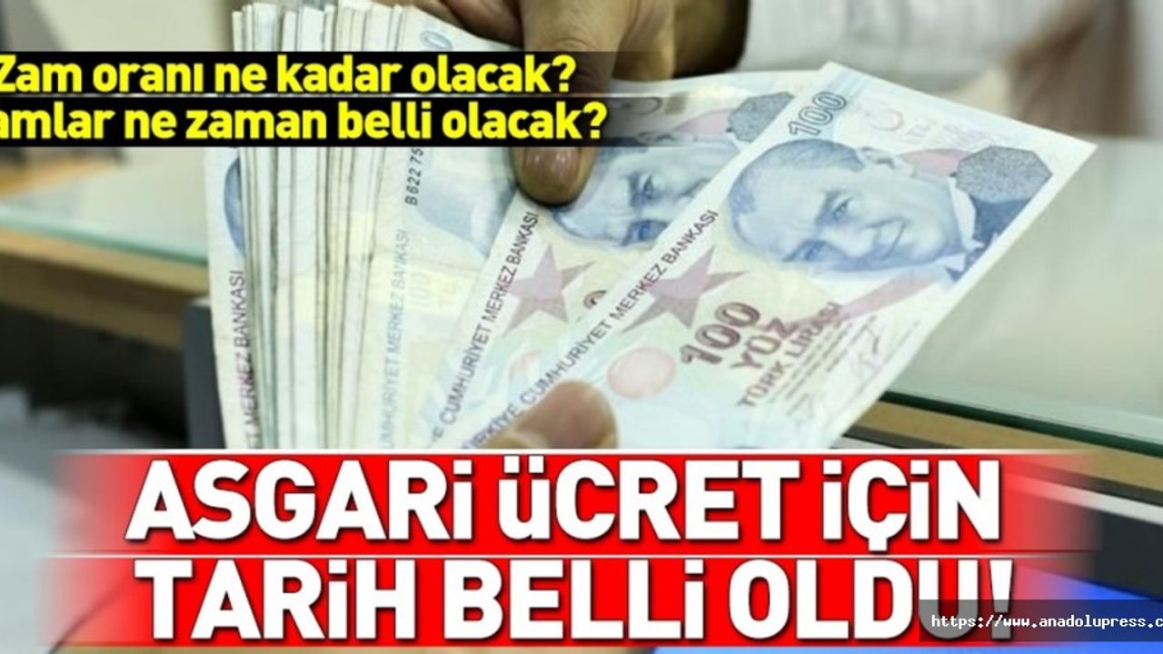 Asgari ücretlinin merakla beklediği tarih belli oldu!