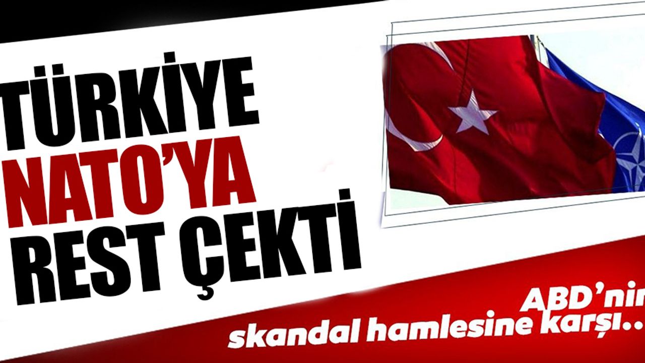NATO'da, ABD'nin skandal adımına karşı Türkiye'den rest!