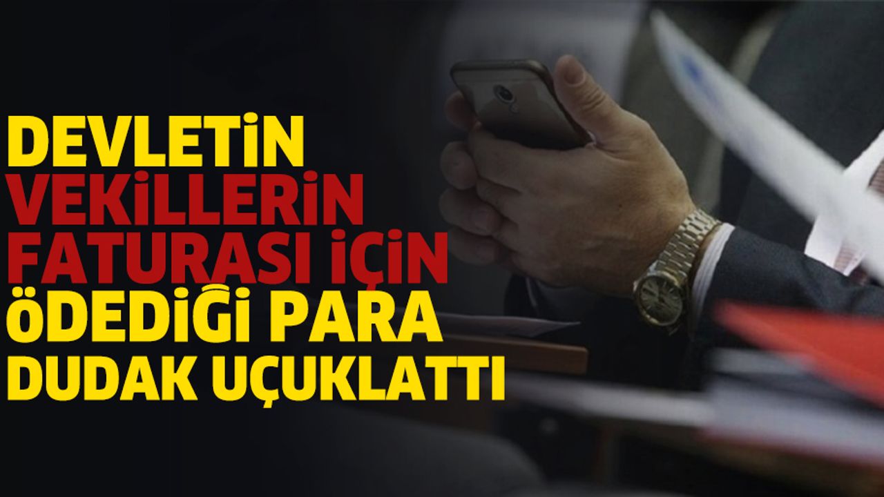 Devletin Vekillerin Faturası İçin Ödediği Para Dudak Uçuklattı