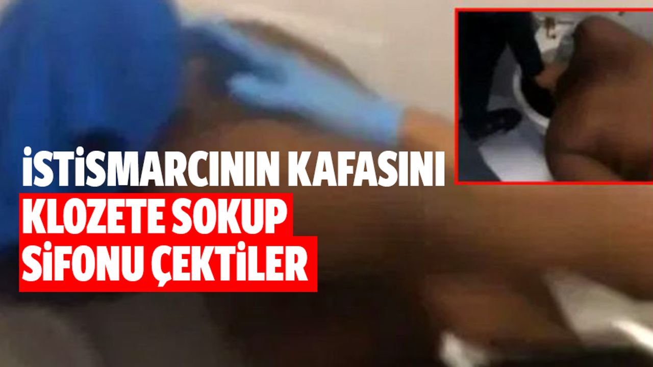 Kız çocuğuna cinsel istismarda bulunan mahkumun kafasını klozetin içine koyup sifonu çektiler
