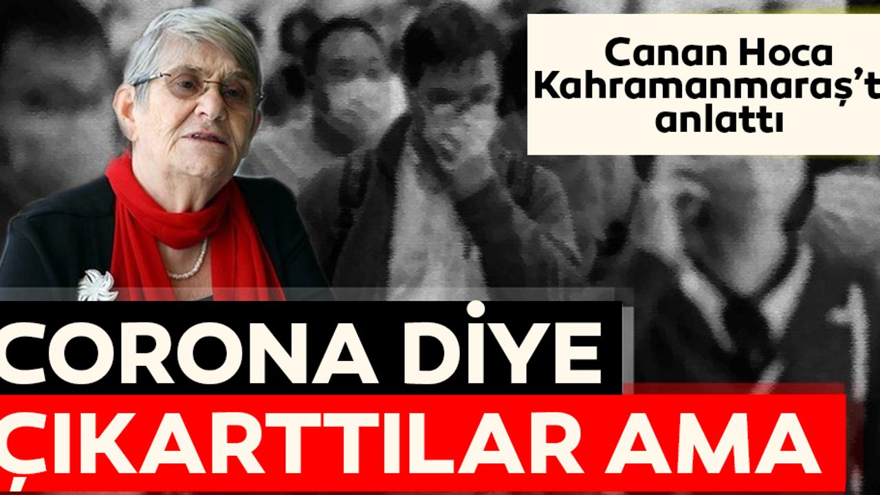 Prof. Dr. Canan Karatay'dan yeni tip koronavirüs değerlendirmesi