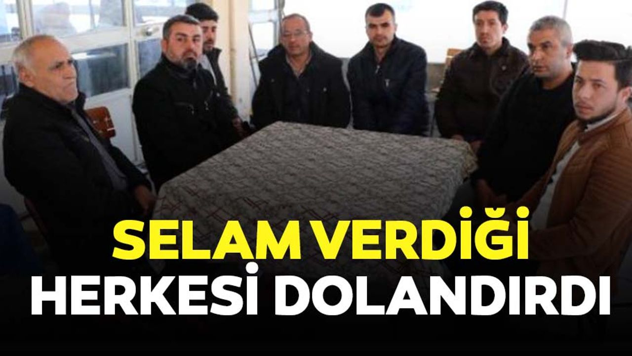 Selam verip aldığı herkesi dolandırdı! 4 milyon TL toplayıp ortadan kayboldu