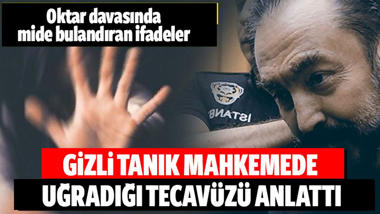 Adnan Oktar davasında mide bulandıran ifade