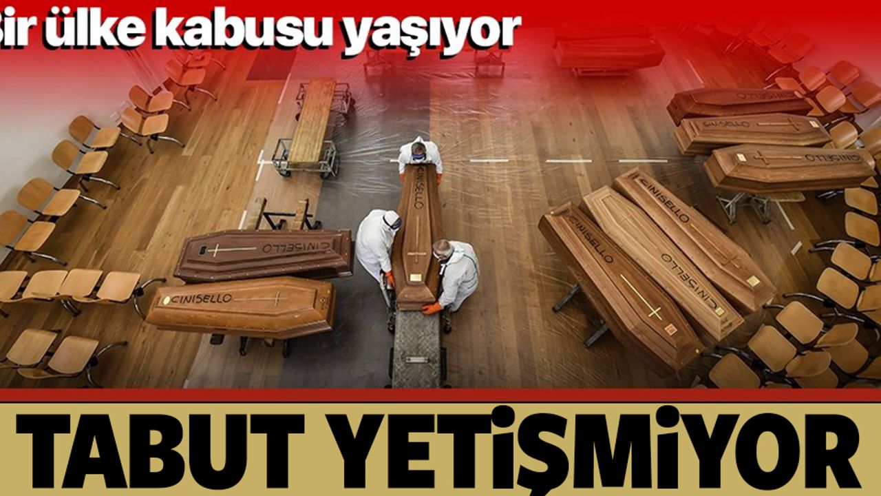 Bir ülke kabusu yaşıyor, tabut yetişmiyor