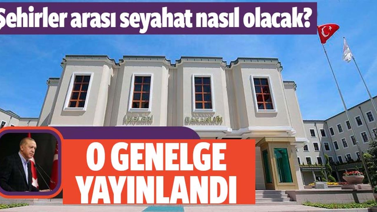 İçişleri Bakanlığı yolcu taşımacılığıyla ilgili genelgeyi yayımladı