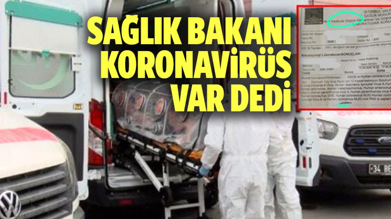 Sağlık Bakanı ‘Koronavirüs var’ dedi