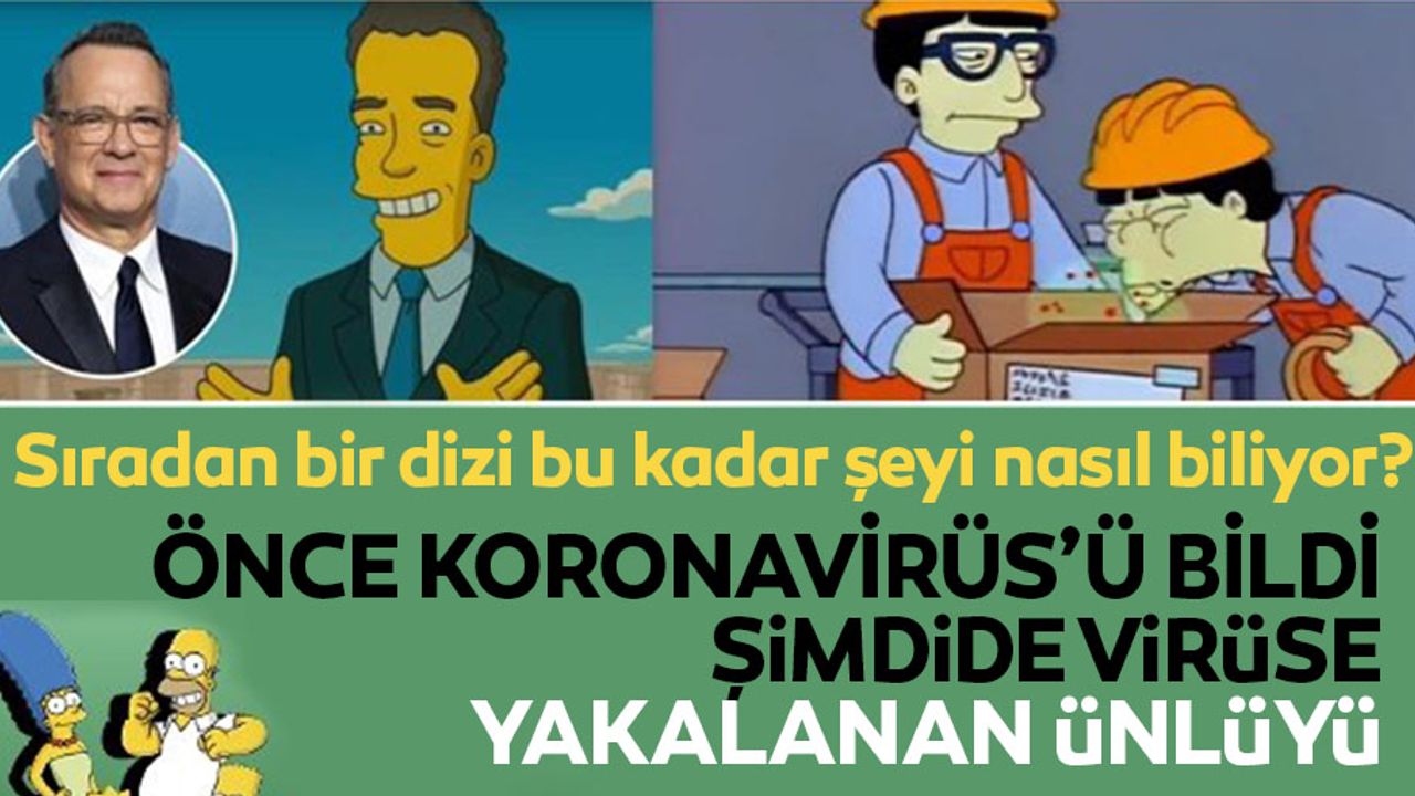 The Simpsons Tom Hanks'i de koronavirüsü de bildi!