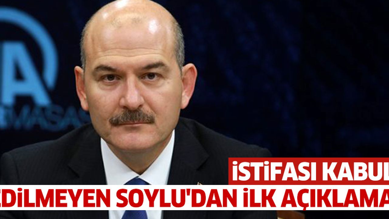 İstifası Kabul Edilmeyen Soylu'dan İlk Açıklama: Milletimizin Hizmetinde Yola Devam İnşallah