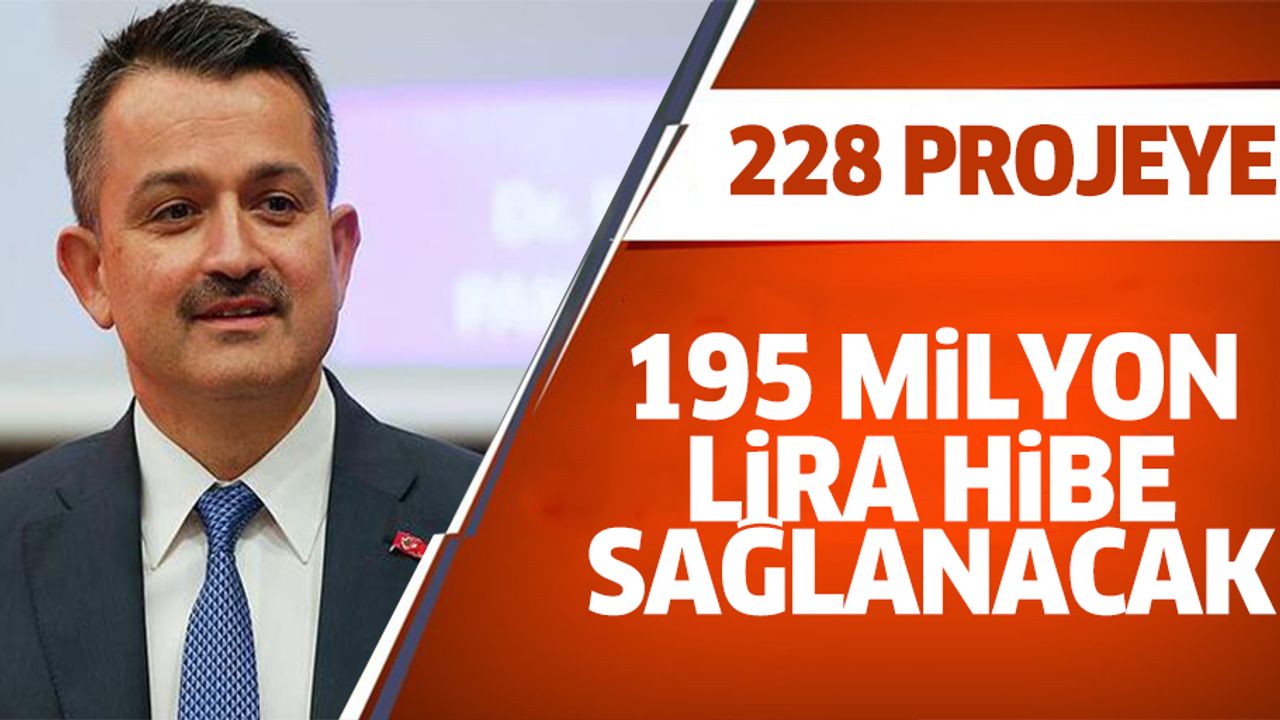 Kırsal kalkınma için 228 PROJEYE 195 milyon lira hibe sağlanacak