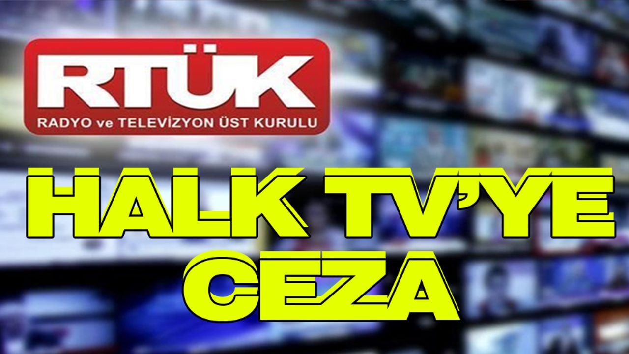 RTÜK'ten Halk TV'ye ceza