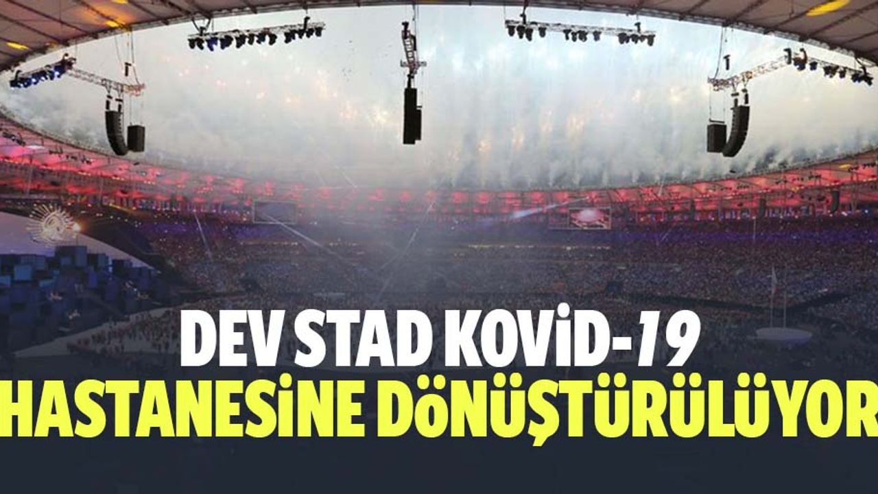 Stad Kovid-19 Hastanesine Dönüştürülüyor