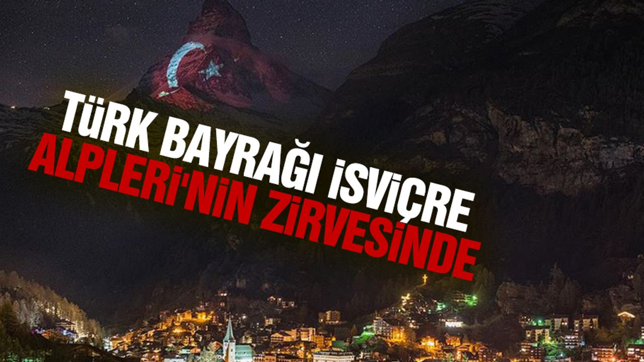 Türk Bayrağı İsviçre Alpleri'nin Zirvesinde