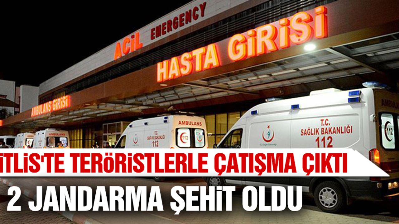 Bitlis'te Teröristlerle Çıkan Çatışmada 2 Jandarma Şehit Oldu