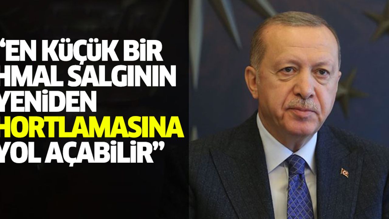 “En küçük bir ihmal salgının yeniden hortlamasına yol açabilir”