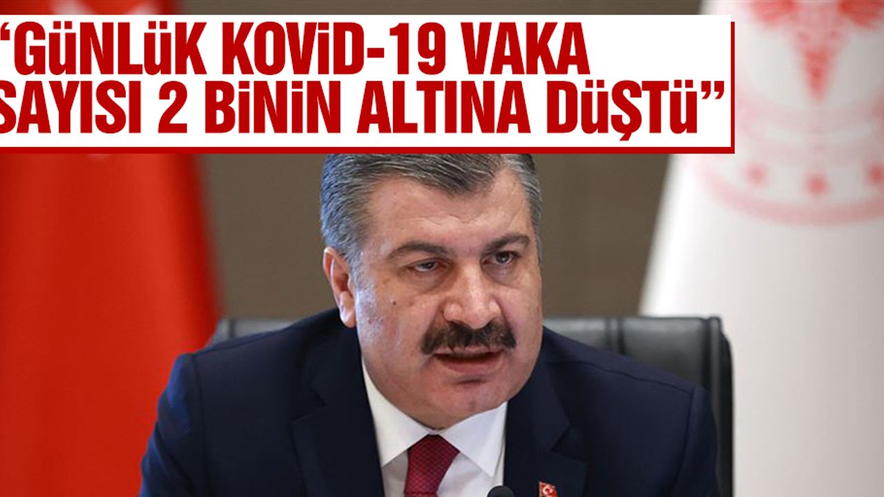 “Günlük kovid-19 vaka sayısı 2 binin altına düştü”