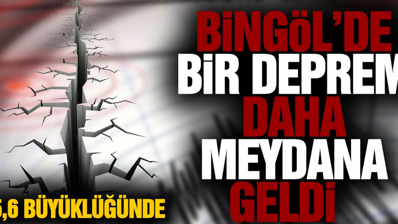 Bingöl’de Bir Deprem Daha Meydana Geldi