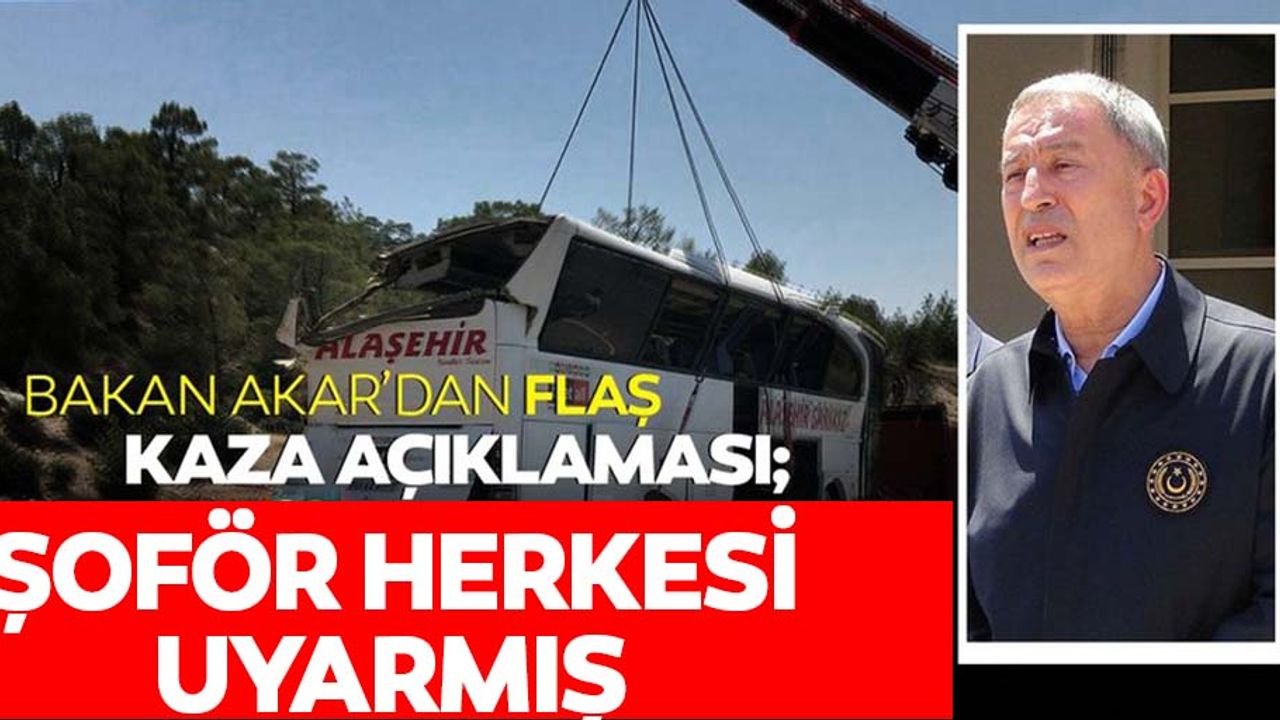 Bakan Akar, 5 askerimizi kaybettiğimiz kazayla ilgili konuştu