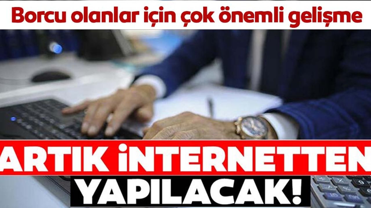 Borcu olanlar dikkat! Elektronik haciz uygulaması geliyor