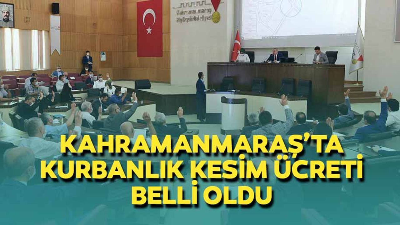 Kahramanmaraş’ta kurbanlık kesim ücreti belli oldu