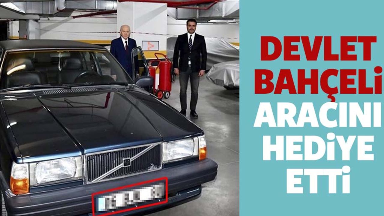 MHP lideri Devlet Bahçeli, Aracını Hediye Etti