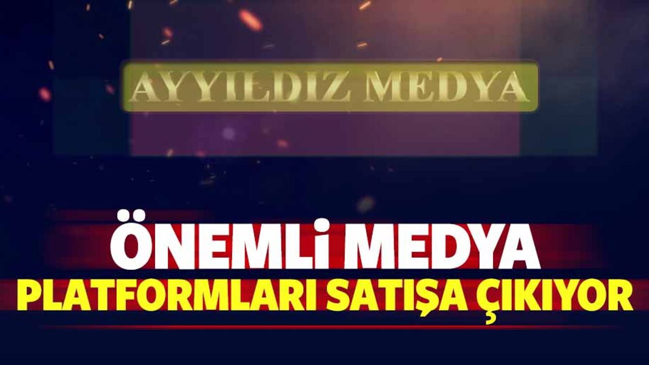 Önemli Medya Platformları Satışa Çıkıyor