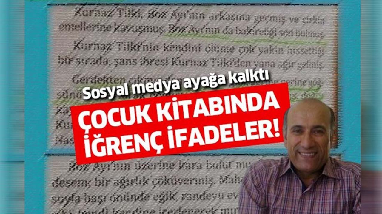 Sözde yazar Musa Dinç'ten Gül ve Düşün adlı çocuk kitabında skandal ifadeler! 