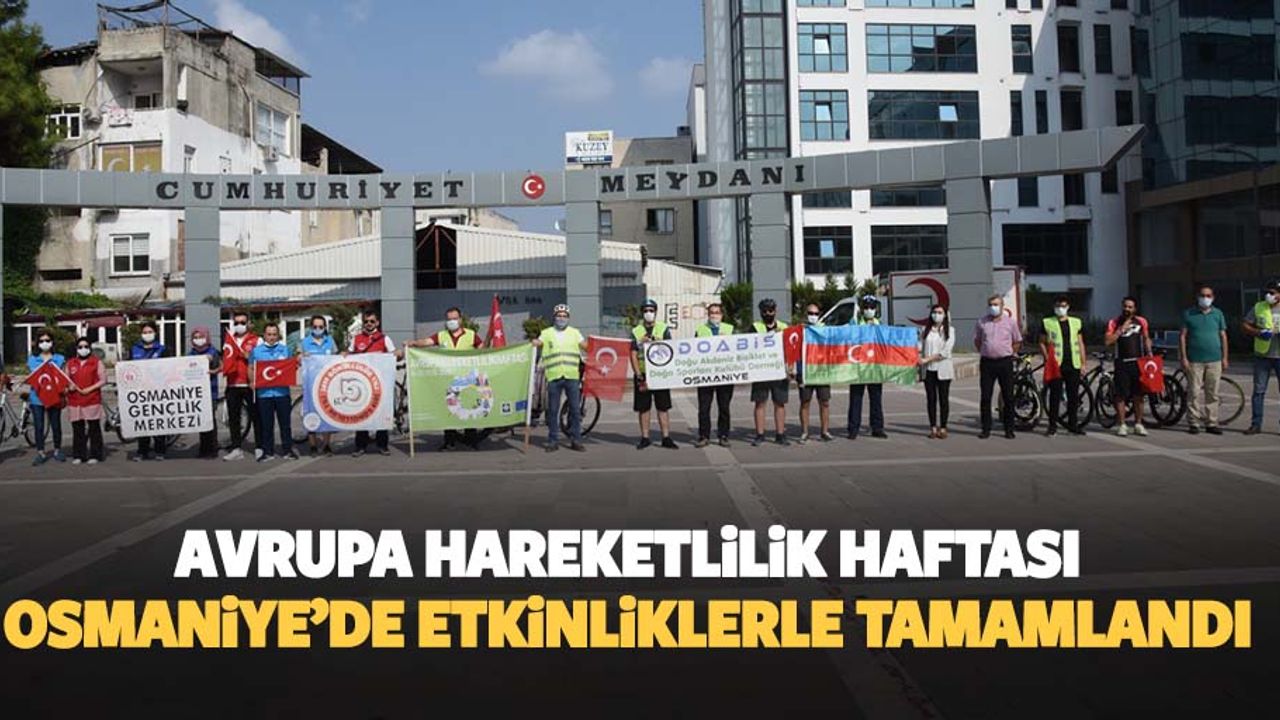 Avrupa Hareketlilik Haftası Osmaniye’de Etkinliklerle Tamamlandı