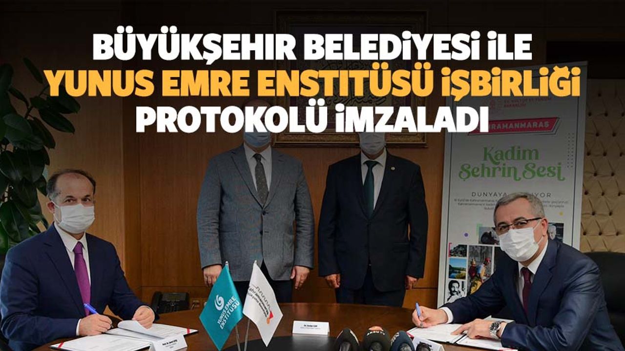Büyükşehir Belediyesi İle Yunus Emre Enstitüsü İşbirliği Protokolü İmzaladı