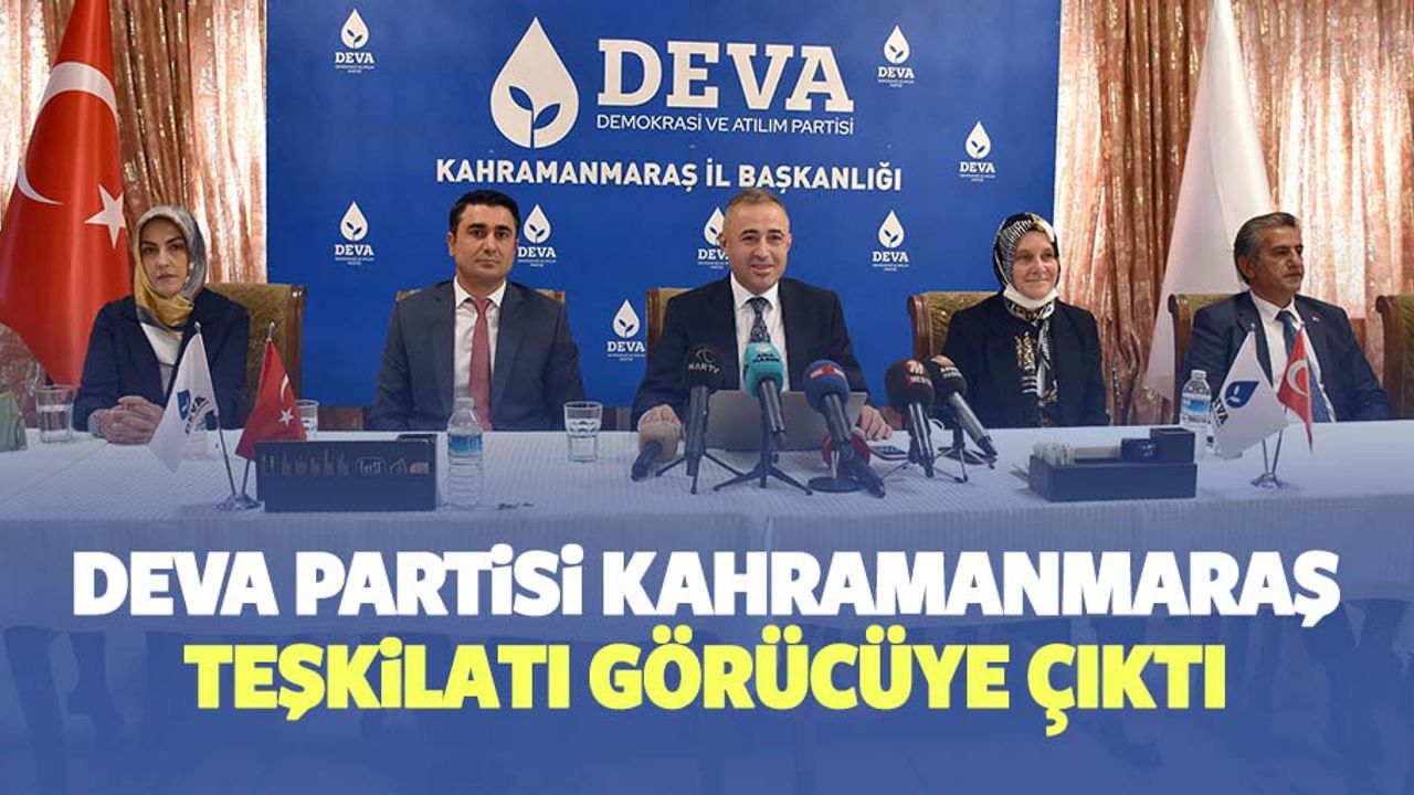 Deva Partisi Kahramanmaraş Teşkilatı Görücüye Çıktı
