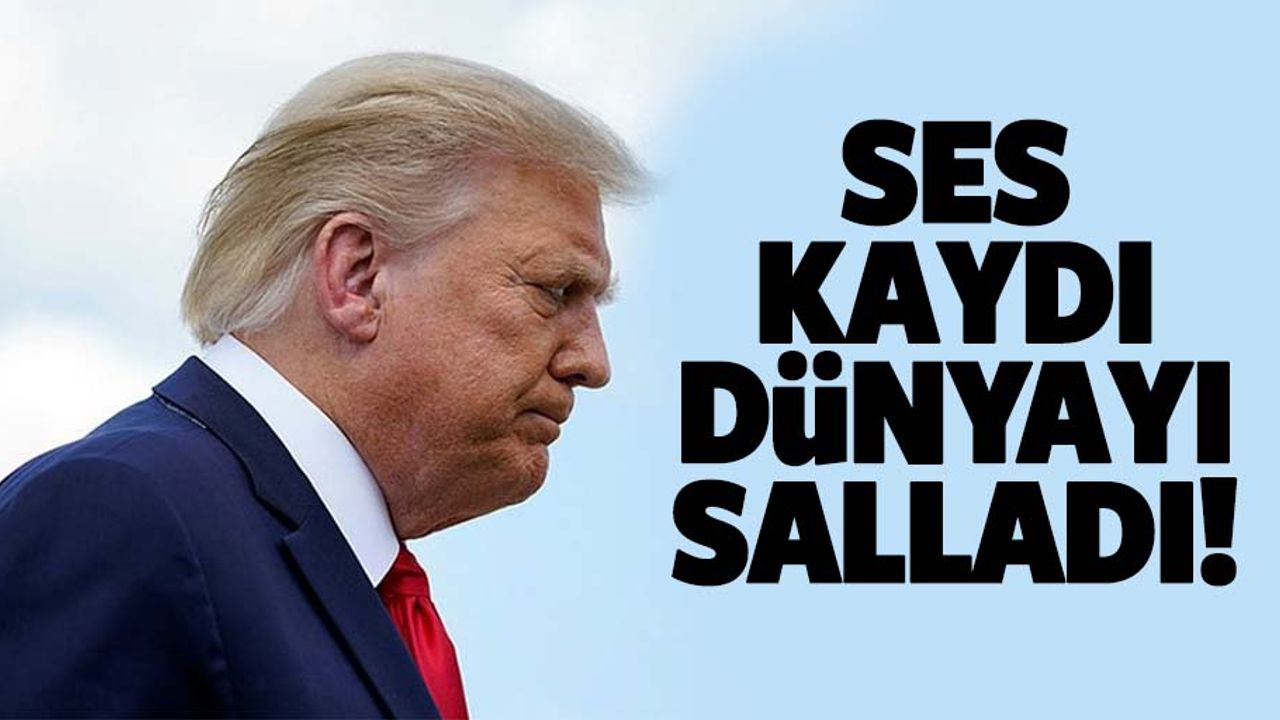 Dünya bu haberle çalkalanıyor! ABD Başkanı Donald Trump'ın ses kayıtları ortaya çıktı!