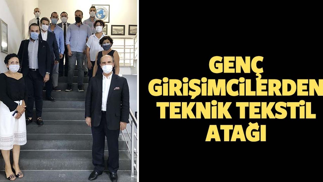 Genç girişimcilerden teknik tekstil atağı
