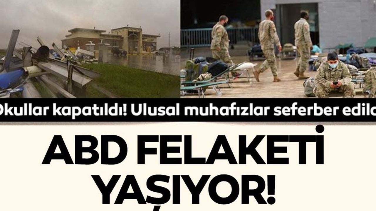 ABD'de büyük felaket! Ulusal muhafızlar seferber edildi...