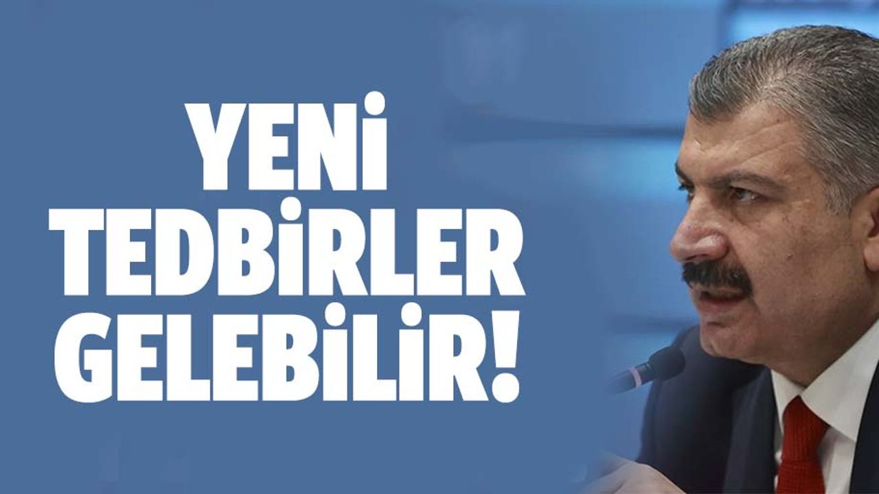 Gözler Bilim Kurulu toplantısı sonrası Bakan Fahrettin Koca'nın açıklamasında
