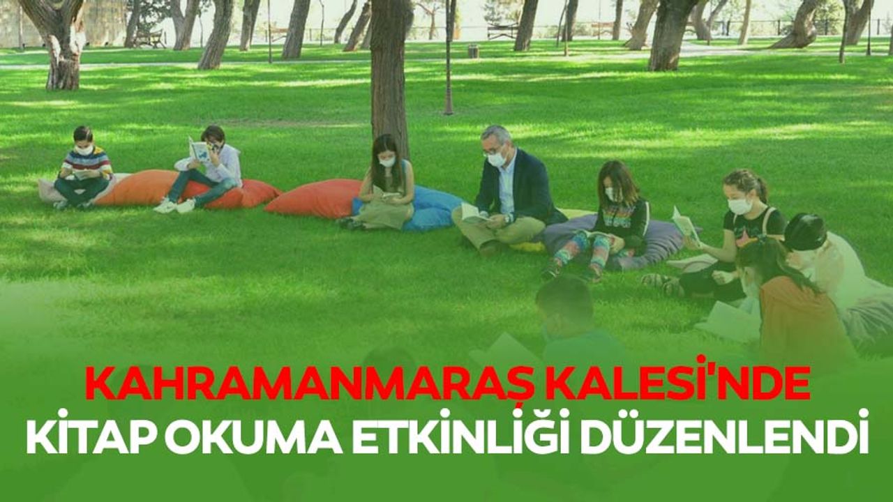 Kahramanmaraş kalesi'nde kitap okuma etkinliği düzenlendi
