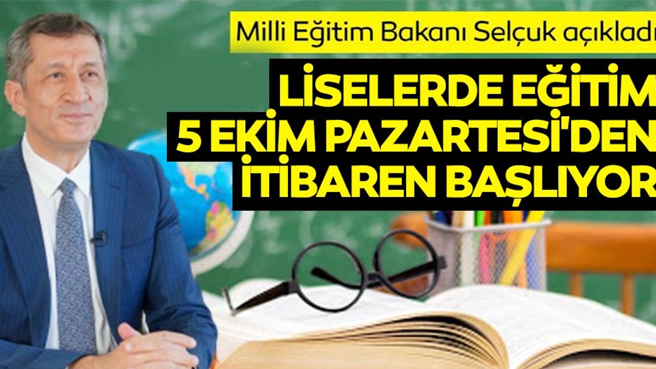 Liselerde eğitim 5 Ekim Pazartesi'den itibaren başlıyor