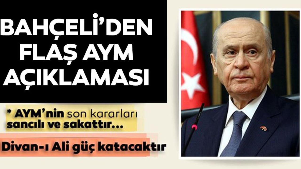 MHP lideri Bahçeli: AYM yeniden yapılandırılmalı