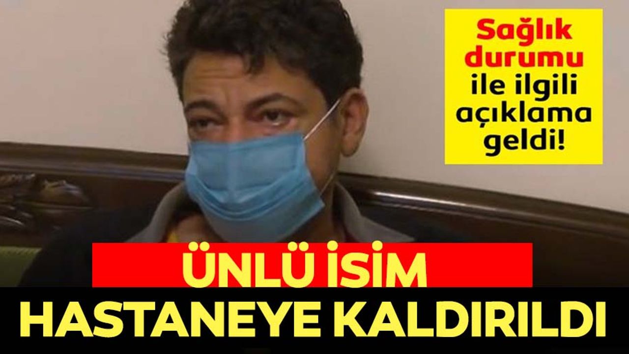 Ünlü şarkıcı Hakan Taşıyan hastaneye kaldırıldı!