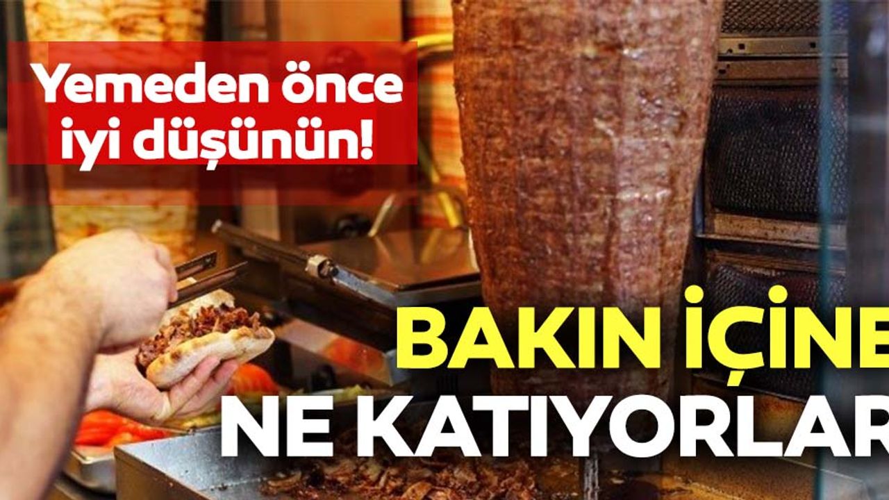 Yemeden önce bir daha düşünün! İşte et dönerde yok artık dedirten hile